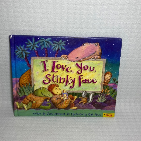 Other Hardcover Book I Love You Stinky Face Kids Poshmark